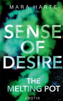 Sense of desire: The melting pot (German Edition) 3753443433 Book Cover