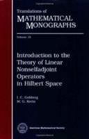 Introduction to the Theory of Linear Non-Self Adjoint Operators 0821815687 Book Cover
