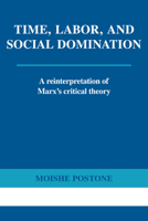 Time, Labor, and Social Domination 0521565405 Book Cover