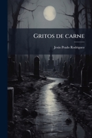 Gritos de carne 1171867808 Book Cover