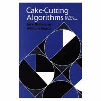 Cake Cutting Algorithms 1568810768 Book Cover
