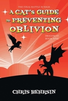 A Cat's Guide to Preventing Oblivion (Dragoncat) 1915886597 Book Cover
