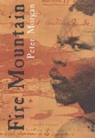 Fire Mountain: How 30,000 Perished and One Man Survived the World's Worst Volcanic Disaster 1582341990 Book Cover
