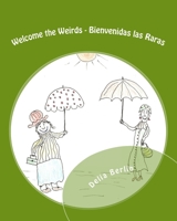 Welcome the Weirds - Bienvenidas las Raras 1507733240 Book Cover