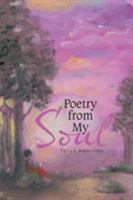 Poetry from My Soul 1543448720 Book Cover