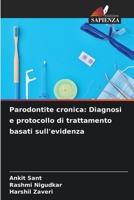 Parodontite cronica: Diagnosi e protocollo di trattamento basati sull'evidenza (Italian Edition) 6207195035 Book Cover