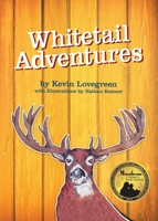 Whitetail Adventures 098571798X Book Cover