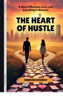 The Heart of Hustle B0DLTC9NM8 Book Cover