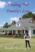 Finding Her Family's Love 1955838143 Book Cover