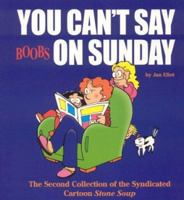 You Can't Say Boobs On Sunday 0967410207 Book Cover