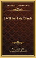 I Will Build My Church 1163809942 Book Cover