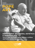 Pope Art: Esperienza Religiosa, Estetica E Spiritualita: Verso Una Teologia Della Teoria E Critica Dell'arte Contemporanea (Fuori Collana) 8878394556 Book Cover