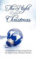 The Plight Before Christmas: A Collection of Captivating Stories by North Texas Christian Writers 0615684173 Book Cover