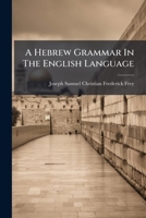 A Hebrew Grammar In The English Language 1178767140 Book Cover