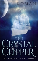 The Crystal Clipper 486751845X Book Cover