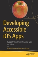 Developing Accessible IOS Apps: Support Voiceover, Dynamic Type, and More 1484253078 Book Cover