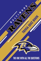 Baltimore Ravens Trivia Quiz Book: The One With All The Questions B0851LXT7K Book Cover
