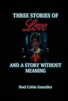 Three Stories of Love and a Story Without Meaning B0F945B1MB Book Cover