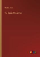 The Siege of Savannah 3368847422 Book Cover