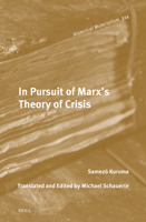 In Pursuit of Marx's Theory of Crisis 9004703225 Book Cover