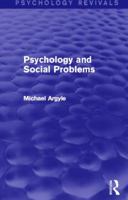 Psychology and Social Problems (Psychology Revivals) 0415838231 Book Cover