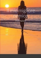 Il mio migliore nemico: Ornella Rigodanzo 1329051513 Book Cover