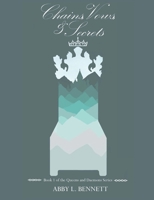 Chains, Vows, and Secrets B0FD56T2K5 Book Cover