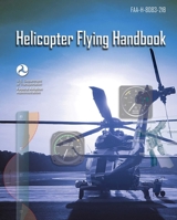 Rotorcraft Flying Handbook: FAA - H808321 1560274042 Book Cover