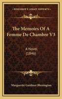 The Memoirs Of A Femme De Chambre V3: A Novel 0548891265 Book Cover