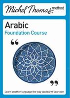 Michel Thomas Method: Arabic Foundation Course (Michel Thomas) 0340957271 Book Cover