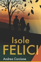 Isole Felici (La Teoria Degli Equilibri) (Italian Edition) B0F3JMF115 Book Cover