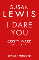 I Dare You: The gripping new Cristy Ward crime thriller from the Sunday Times bestselling author! (Cristy Ward thriller) 0008734305 Book Cover