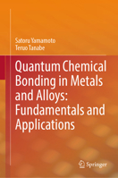 Quantum Chemical Bonding in Metals and Alloys: Fundamentals and Applications 9819511429 Book Cover