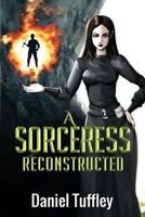 A Sorceress Reconstructed 1726713091 Book Cover
