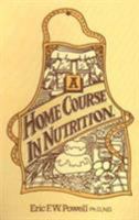 Home Course In Nutrition 0850321581 Book Cover