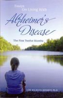 Essays: On Living with Alzheimer's Disease, The First Twelve Months 1935517074 Book Cover