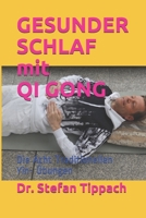 GESUNDER SCHLAF mit QI GONG: Die Acht Traditionellen Yin- Übungen B0924677PH Book Cover