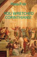 You Wretched Corinthians! 0334025974 Book Cover