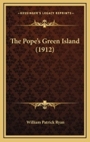 The Pope's Green Island 1022027069 Book Cover