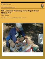 Fish Community Monitoring at Pea Ridge National Military Park: 2009 Report: Natural Resource Report NPS/HTLN/NRDS?2011/217 1492735280 Book Cover