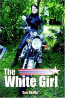 The White Girl 1425723624 Book Cover