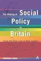 The Making of Social Policy in Britain 1830-1990 B004ZJEJ36 Book Cover