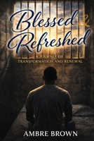 Blessed & Refreshed B0GJ6QDTVQ Book Cover
