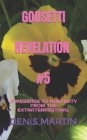 GODSETTI REVELATION #5: A MESSAGE TO HUMANITY FROM THE EXTRATERRESTRIAL 172937865X Book Cover