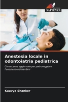 Anestesia locale in odontoiatria pediatrica (Italian Edition) 6209551408 Book Cover