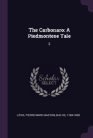 The Carbonaro: A Piedmontese Tale: 2 1378839129 Book Cover