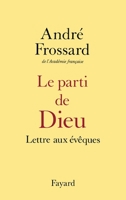 Le Parti de Dieu: Lettre Aux Eveques 2213030146 Book Cover