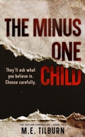 The Minus One Child: A Dystopian Novella (The Outlier Chronicles) B0GS4X7C3R Book Cover