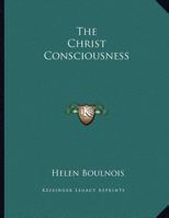 The Christ Consciousness 1163008079 Book Cover