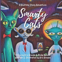Smarty Cats: A Bedtime Story Adventure B0BRLW12JT Book Cover